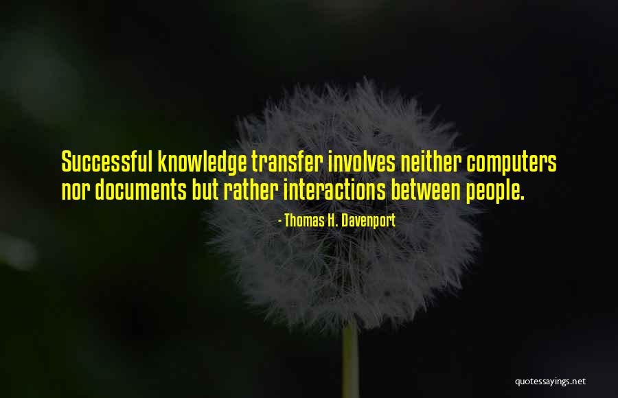 Thomas H. Davenport Quotes 1328920 Thomas H. Davenport Quotes 1328920