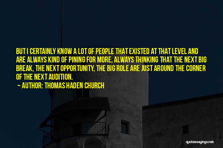 Thomas Haden Church Quotes 1171449