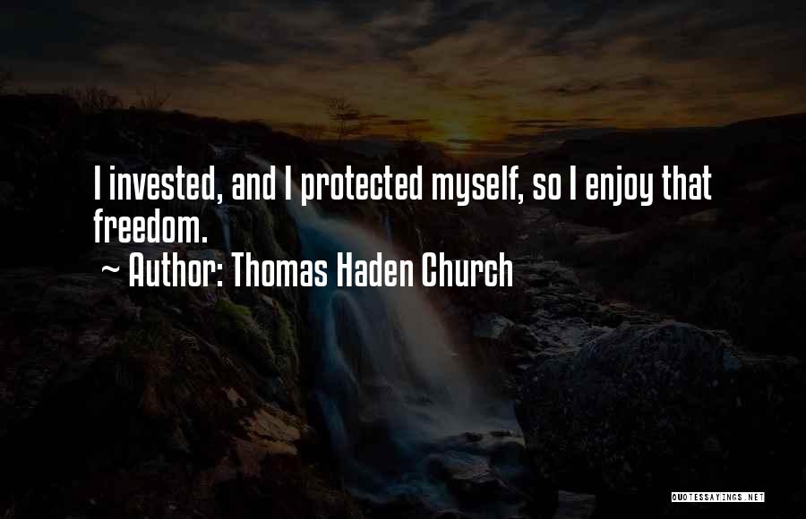 Thomas Haden Church Quotes 1343848