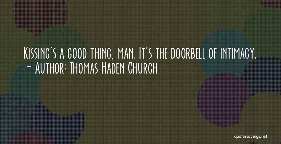 Thomas Haden Church Quotes 1955740