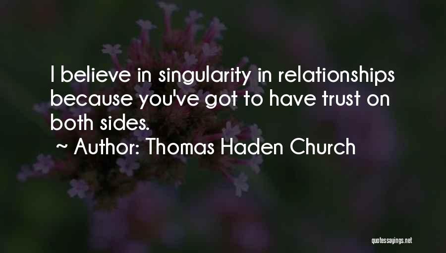 Thomas Haden Church Quotes 476378