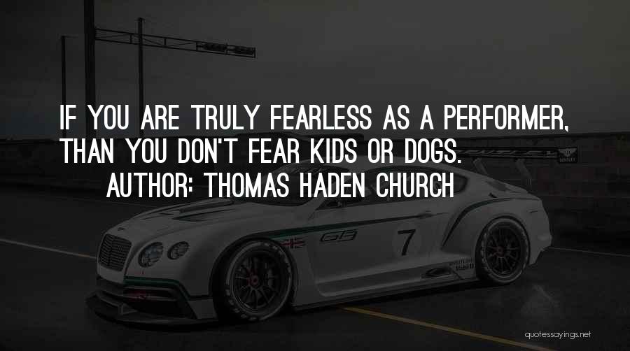 Thomas Haden Church Quotes 530312