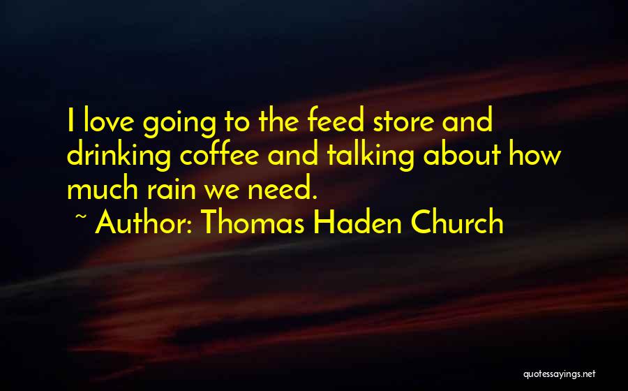 Thomas Haden Church Quotes 730891