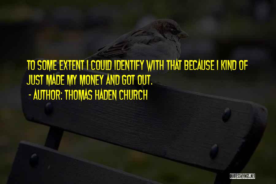 Thomas Haden Church Quotes 778609