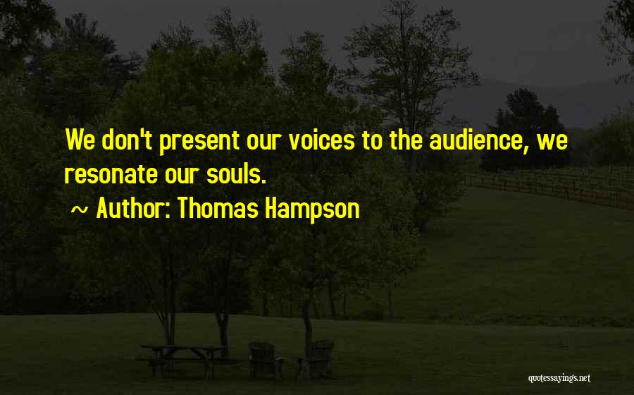 Thomas Hampson Quotes 452614