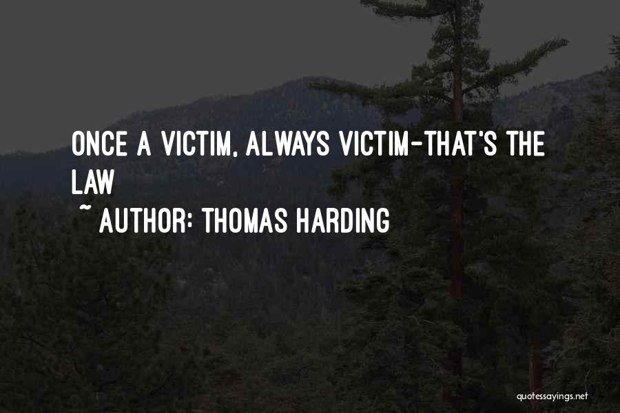 Thomas Harding Quotes 1118437