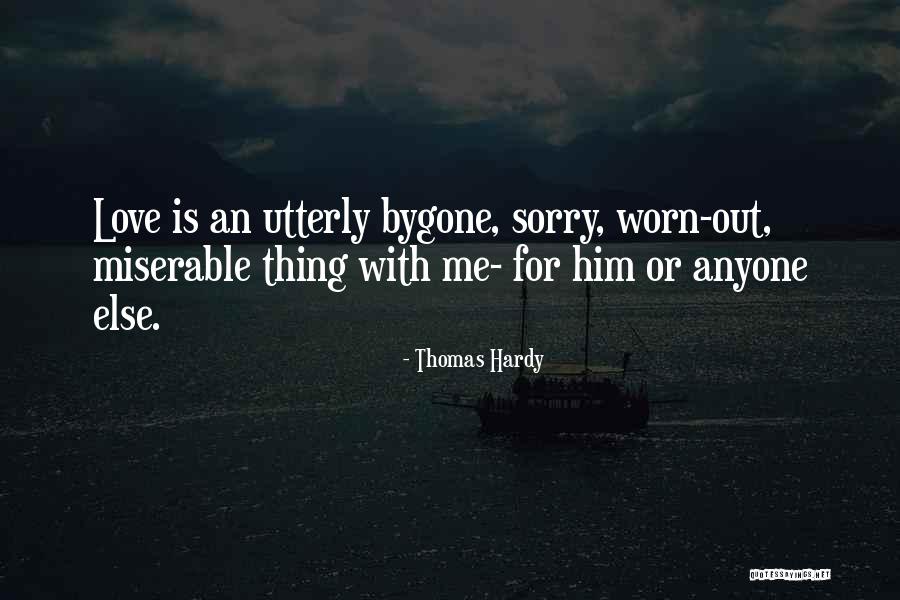 Thomas Hardy Quotes 1854458 Thomas Hardy Quotes 1854458
