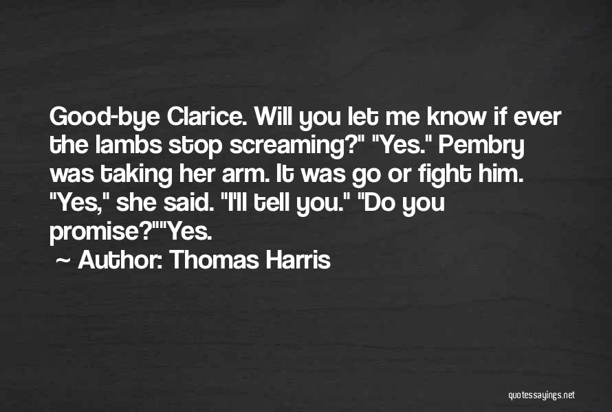 Thomas Harris Quotes 1167039