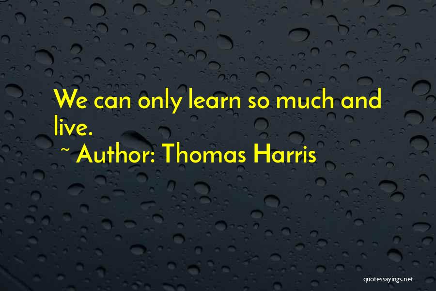 Thomas Harris Quotes 1573766