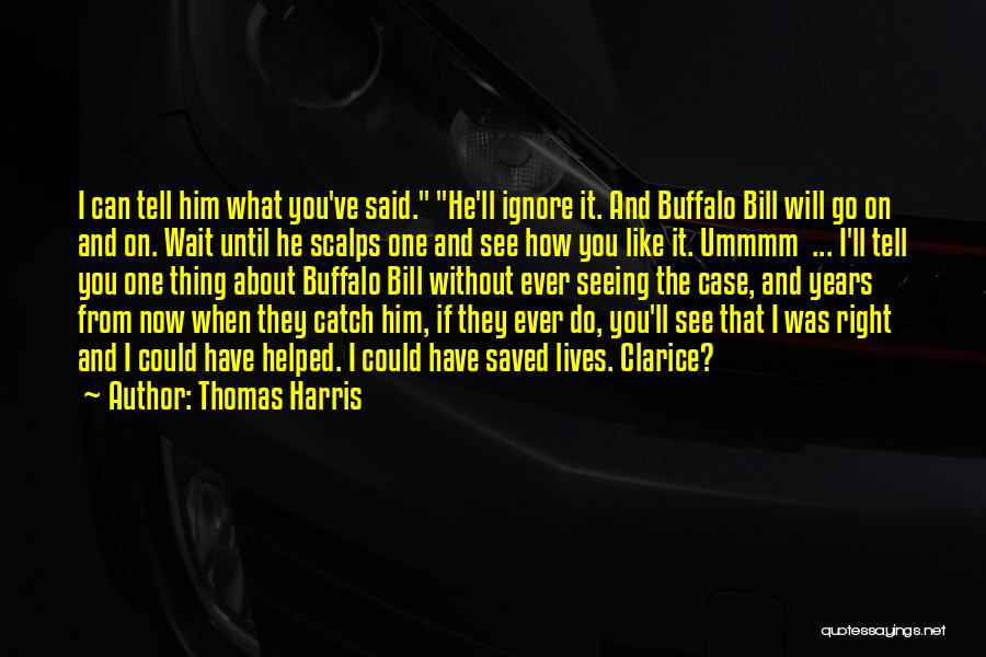 Thomas Harris Quotes 1762556