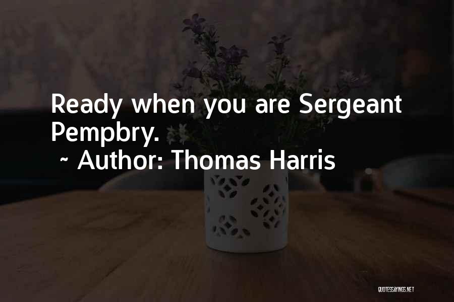 Thomas Harris Quotes 1949587