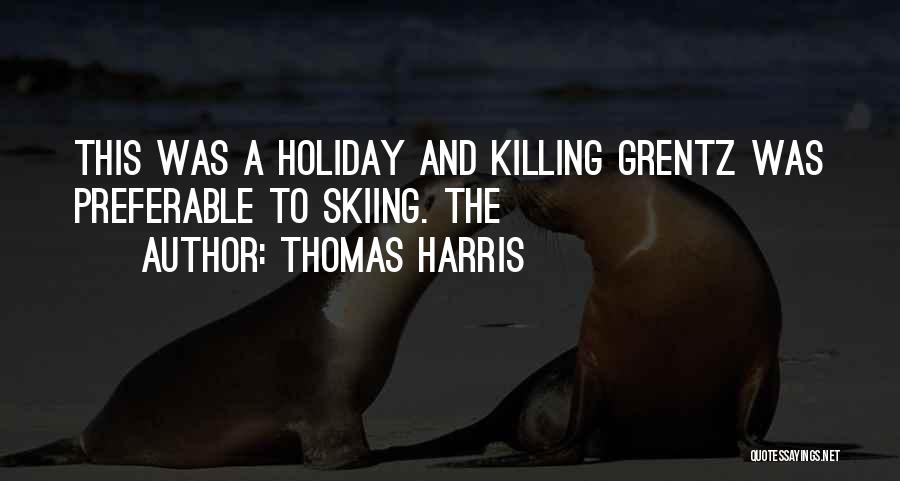 Thomas Harris Quotes 1981875