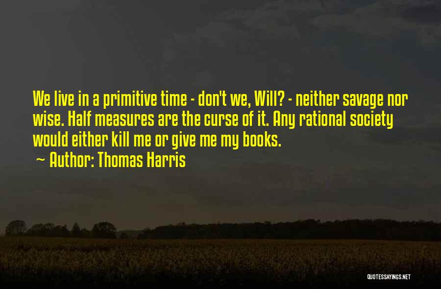 Thomas Harris Quotes 2010844