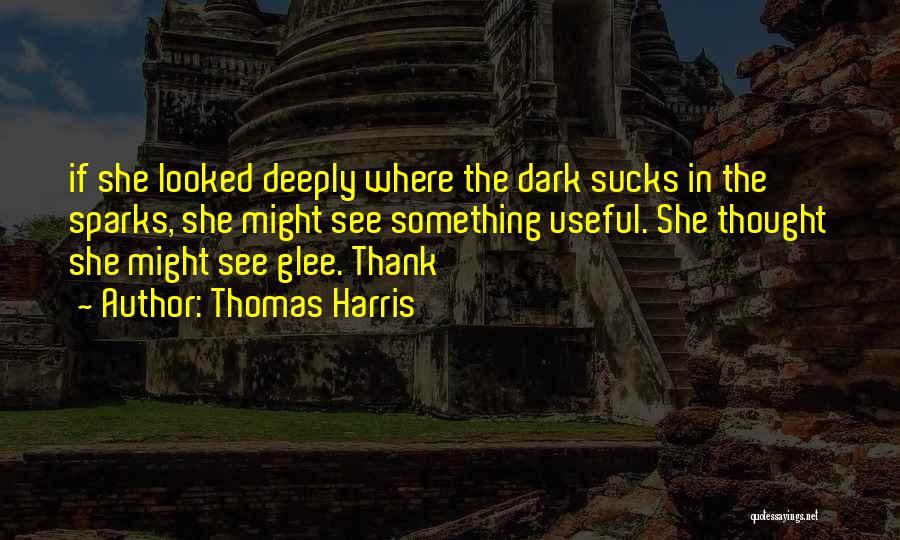 Thomas Harris Quotes 2164786