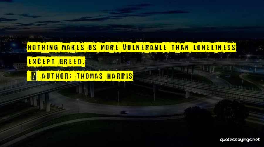 Thomas Harris Quotes 359078