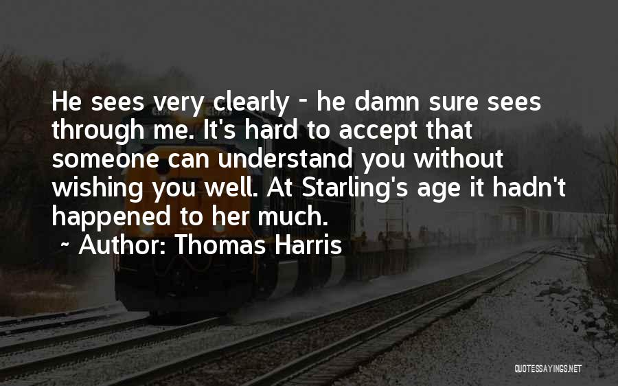 Thomas Harris Quotes 539663