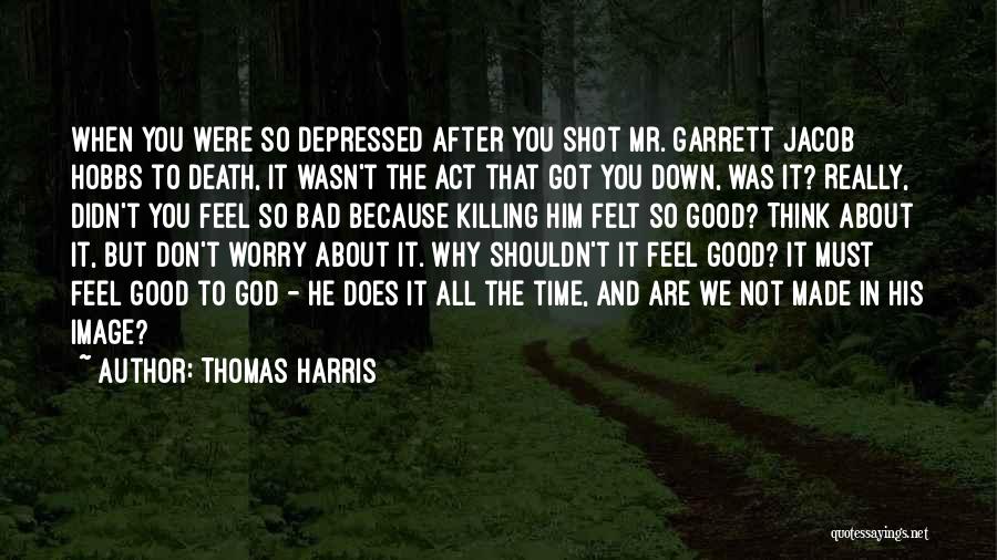 Thomas Harris Quotes 730411