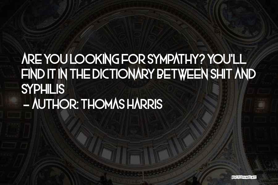 Thomas Harris Quotes 831659