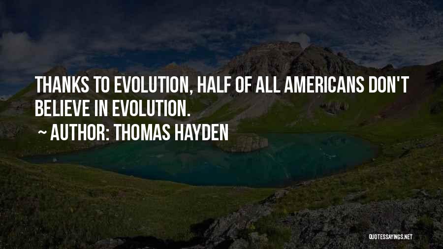 Thomas Hayden Quotes 2244330