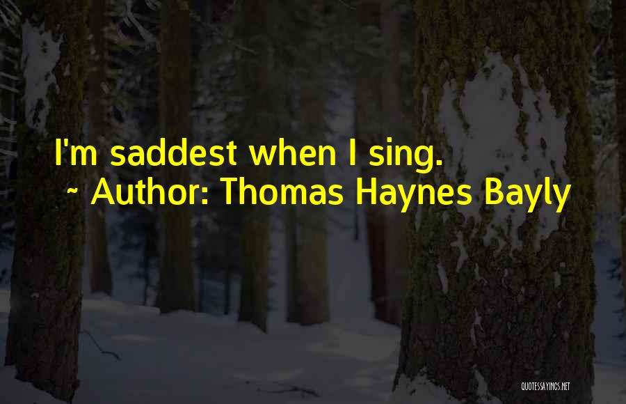 Thomas Haynes Bayly Quotes 1477190