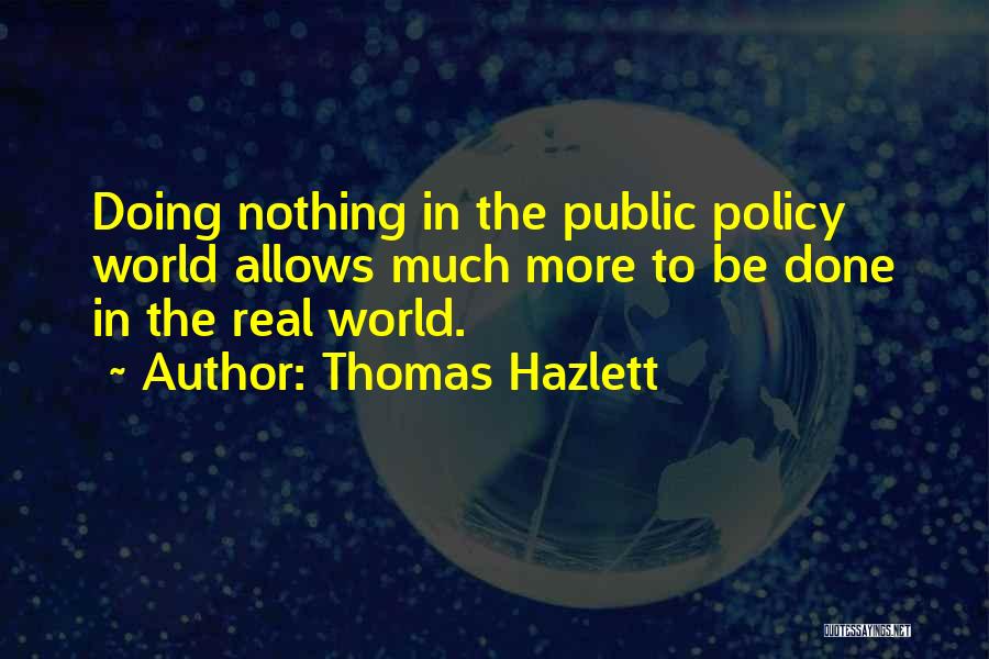 Thomas Hazlett Quotes 2146357