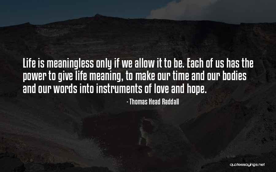 Thomas Head Raddall Quotes 387027