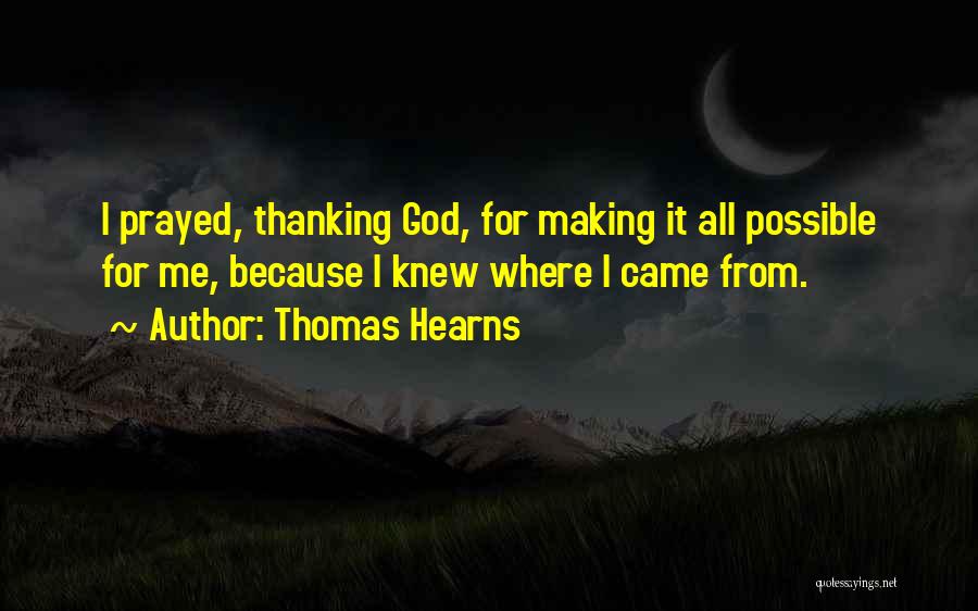 Thomas Hearns Quotes 1090182