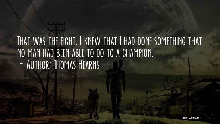 Thomas Hearns Quotes 474095