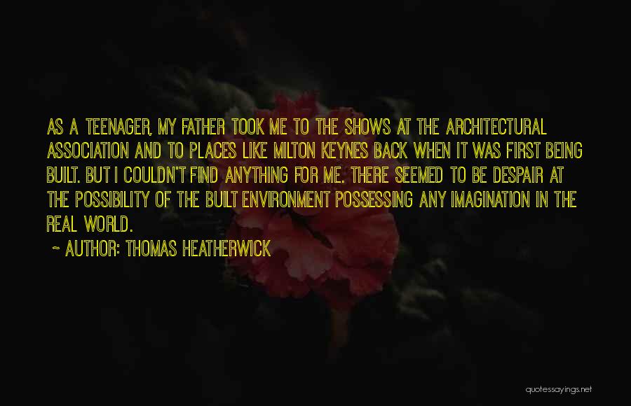 Thomas Heatherwick Quotes 838367