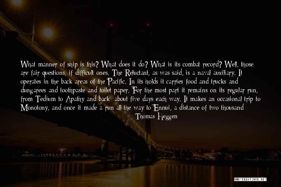 Thomas Heggen Quotes 1973717