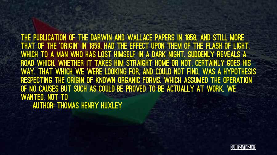 Thomas Henry Huxley Quotes 1075950