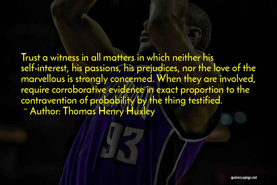 Thomas Henry Huxley Quotes 1124584