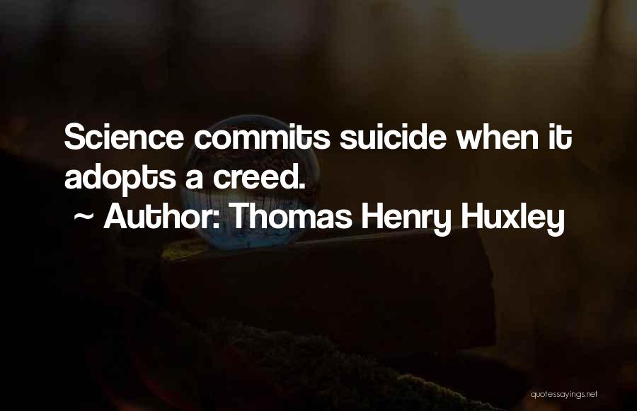 Thomas Henry Huxley Quotes 1149467