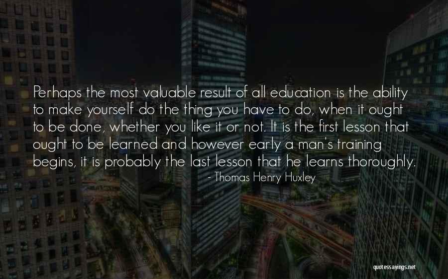 Thomas Henry Huxley Quotes 1288601