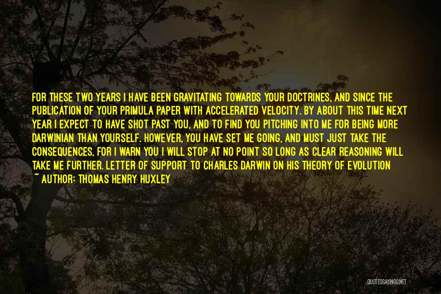 Thomas Henry Huxley Quotes 1609054