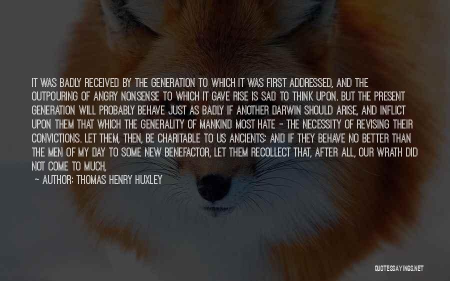 Thomas Henry Huxley Quotes 2269799