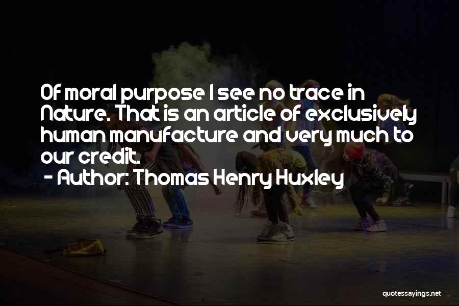 Thomas Henry Huxley Quotes 227909