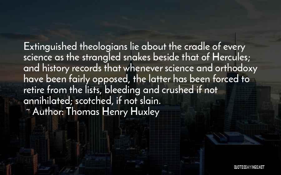 Thomas Henry Huxley Quotes 452917