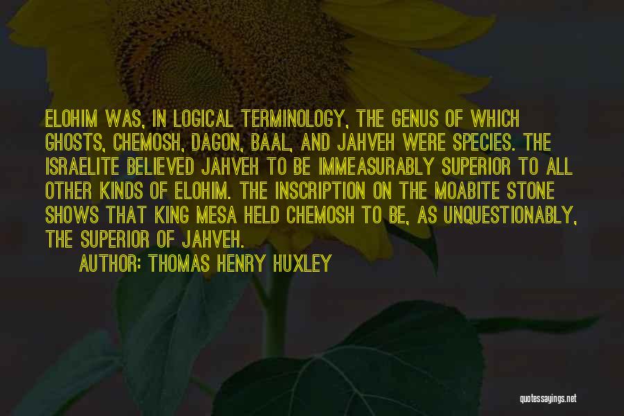 Thomas Henry Huxley Quotes 742124