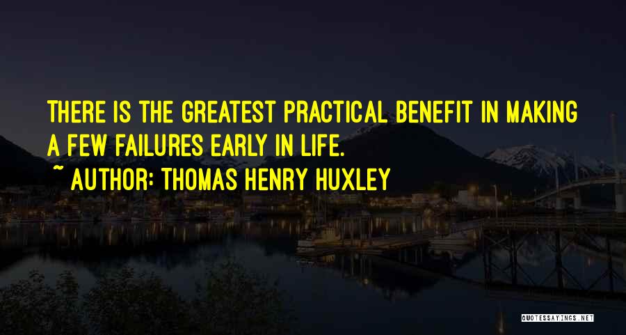 Thomas Henry Huxley Quotes 806782