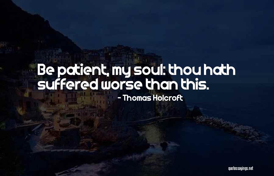 Thomas Holcroft Quotes 331712 Thomas Holcroft Quotes 331712