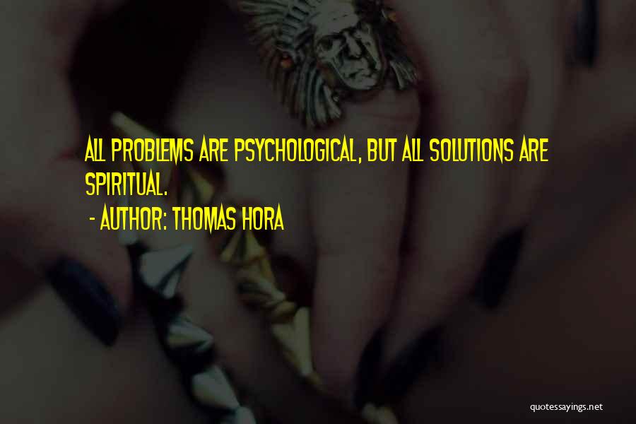Thomas Hora Quotes 1865516