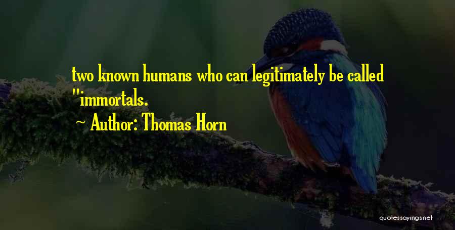 Thomas Horn Quotes 787409
