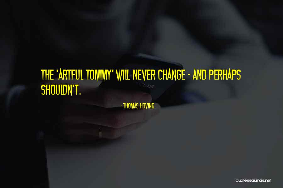 Thomas Hoving Quotes 375128