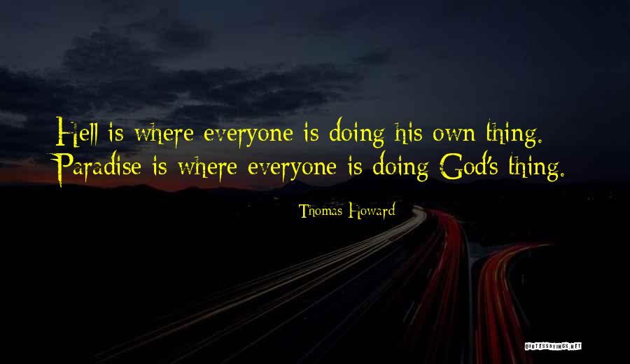 Thomas Howard Quotes 1058493 Thomas Howard Quotes 1058493