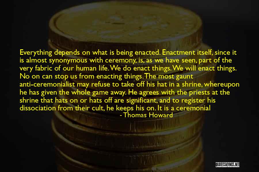Thomas Howard Quotes 1905459 Thomas Howard Quotes 1905459