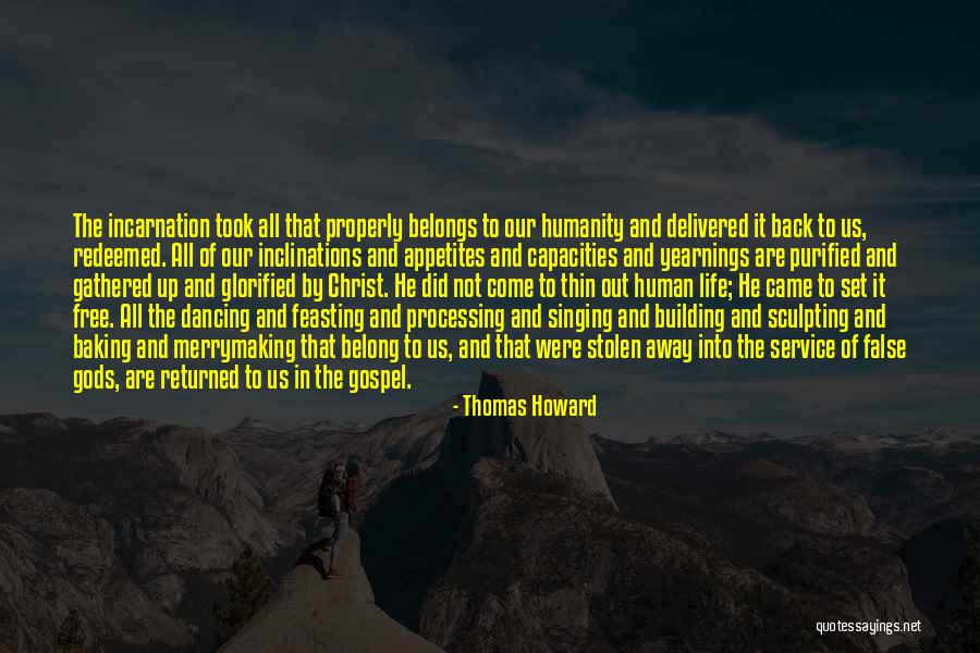 Thomas Howard Quotes 542827