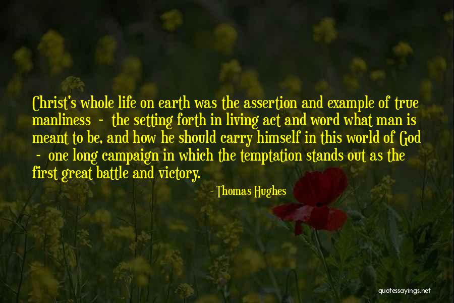 Thomas Hughes Quotes 1308814