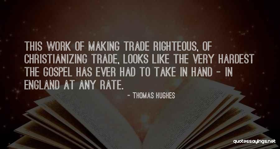 Thomas Hughes Quotes 2128435