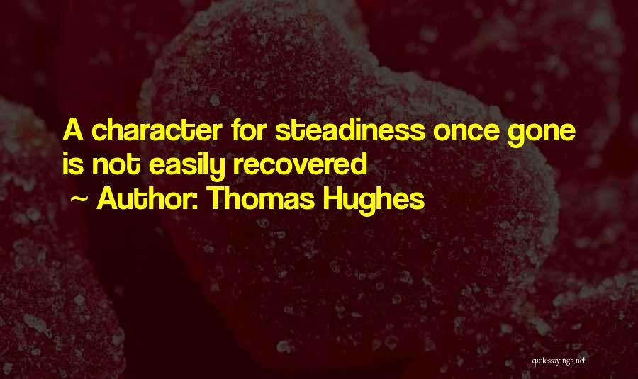 Thomas Hughes Quotes 2185876